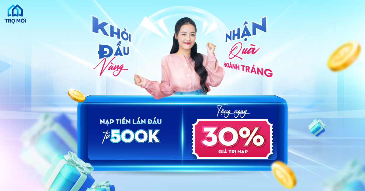 Khuyến mãi Đặc biệt: Nạp tiền Tài khoản Trọ Mới – Nhận ngay 30% giá trị nạp lần đầu!